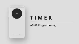 ASMR Programming - Timer App - No Talking