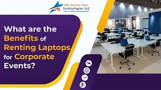 What&nbsp;are the Benefits of Renting Laptops for Corporate Events?