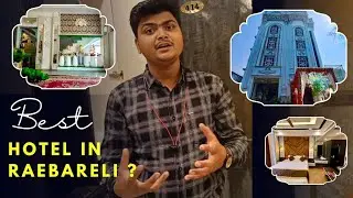 Best Hotel in Raebareli? | Hotel Pleasant View Honest Review | Rooms, Food & Price