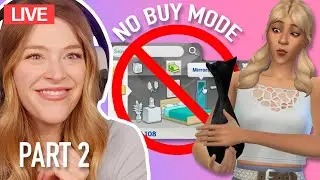NO BUY MODE CHALLENGE in the Sims 4 | Part 2