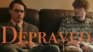 Depraved Trailer