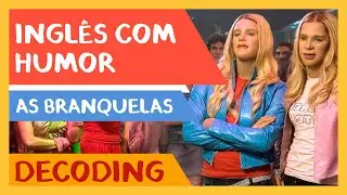 Aprenda Inglês com as Branquelas | Spoken English