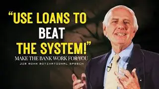 How to Use Loans to Cheat the System: Make the Bank Work for You | Jim Rohn Motivation