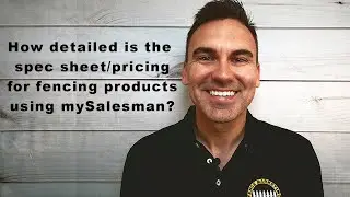 How detailed is the spec sheet/pricing for fencing products using mySalesman?