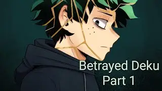 Betrayed Deku Texting Story || Part 1/? || Canceled, READ DESCRIPTION