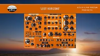 SoundsDivine 'Lost Horizon' - Xils-Lab Oxium