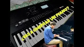 &iquest;VAS A COMPRAR UN PIANO? &iquest;QUIERES APRENDER? MIRA ESTE VIDEO PRIMERO