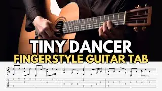 Tiny Dancer Fingerstyle Tab | Full Guitar Arrangement (Elton John)