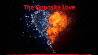 Self-made Rock song (The Opposite Love)