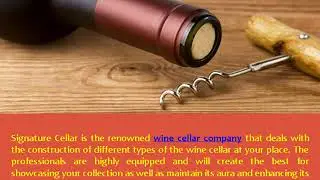 Hire The Professional Wine Cellar Builder For A Perfect Wine storage D&eacute;cor