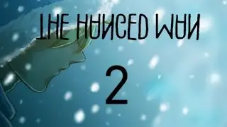 Isa Plays: The Hanged Man - Part 2