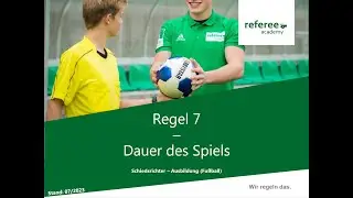 Fussball: Regel 7 erklärt von Referee Academy