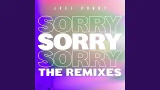 Sorry (SODF & Westend Remix)