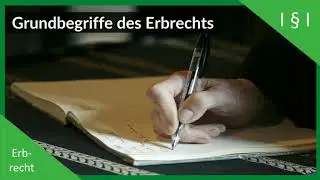 Grundbegriffe des Erbrechts | Basics Erbrecht | JuraQuadrat