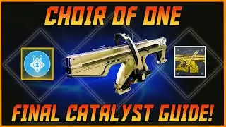 Choir Of One Final Onslaught Catalyst Guide! Fast And Easy! Destiny 2