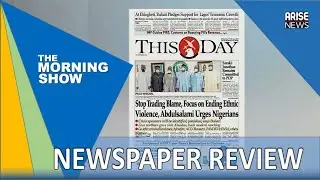 Stop Trading Blame, Focus on Ending Ethnic Violence, Abdulsalami Urges Nigerians - Newspaper Review
