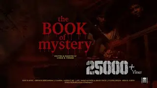THE BOOK OF MYSTERY | Unni K Vinod | Malayalam Short Film 2025
