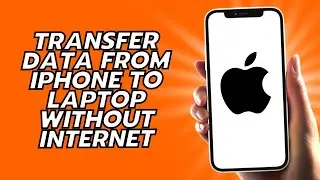 How To Transfer Data From iPhone To Laptop Without Internet