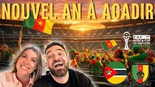 Jour 5 ! AGADIR en mode football avec CAMEROUN - MOZAMBIQUE déterminant pour la Qualification !🇨🇲🇲🇿