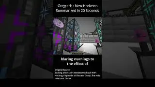 Gregtech - New Horizons Summarized in 20 Seconds