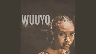 Wuuyo (feat. Kenneth Mugabi)