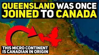 Queensland Was Once Connected To Canada