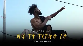 Carter MC - Nu Ta Txiga La (Official Music Video) 4k - Directed by Inkumenda TV 