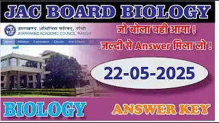 ANSWER KEY  - 11th BIOLOGY ||  21 MAY 2025 FINAL || JAC BOARD 2025 ||