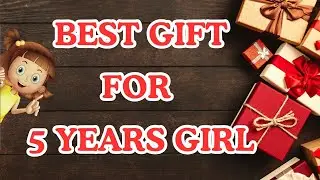 Best Gifts for 5 years Girls | Gift for Girl Birthday | Girls Birthday Gift | Girls ke liye gifts
