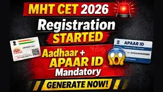 MHT CET 2026 Registration Started! | Aadhaar & APAAR ID Mandatory | Tentative Exam Schedule OUT 