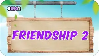 Friendship - 2 📚 8. Sınıf İngilizce #2024LGS