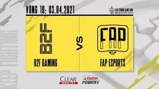 B2F Gaming vs Fap Esports - V&ograve;ng 10 [03.04.2021] | ĐTDV m&ugrave;a Xu&acirc;n 2021