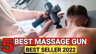 Top 5 Best Massage Gun 2022:  Deep Tissue Percussion Muscle Massager