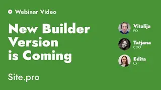 Site.pro Website Builder Webinar: New Builder Version Coming