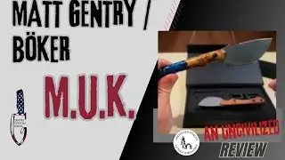 Многофункциональный нож Matt Gentry M.U.K.: обзор от Uncivilized Gear: