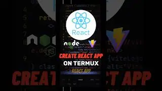 Build a Full React App on Android! NO Laptop, Just #termux 🔥