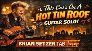 Guitar Tab: Brian Setzer - This Cat's On a Hot Tin Roof