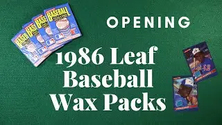 Opening 1986 Leaf Baseball Wax Packs