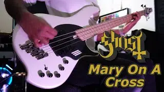 Ghost - Mary On A Cross Live ( Bass Cover )