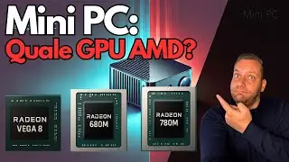 Vega 8 vs 680M vs 780M 🔥 Quale GPU AMD scegliere nei Mini PC?