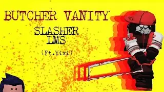 Slasher Vanity LMS | Fanmade Animation (Forsaken)