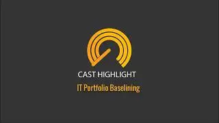 CAST Highlight   IT Portfolio Baselining Demo