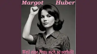 Weil eine Frau sich so verhält