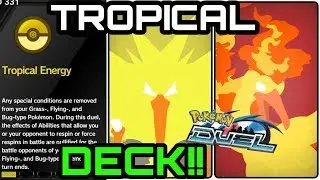 POKEMON DUEL - TROPICAL ENERGY DECK!! + MY  FAIL!!