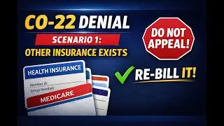 CO-22 Denial &ndash; Scenario 1: Other Insurance Exists (Do NOT Appeal)