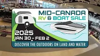 Join us for the 2025 Mid-Canada RV and Boat Sale!