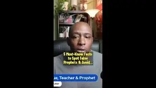 Revealing: Top 5 False Prophet Warning Signs