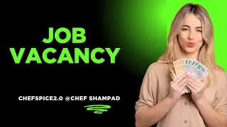 5 Star Hotel job vacancy 2025 // #chefspice2.0//job vacancy #jobvacancy