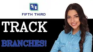 How To Track Fifth Third Bank Branch Locator (2025)
