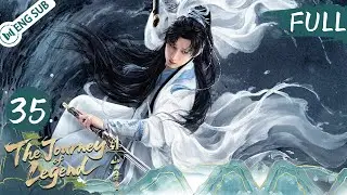 【ENG SUB】The Journey of Legend EP35丨Cheng Yi / Gulnazar丨From Ordinary to Legend in Jianghu⚔️丨YoYo